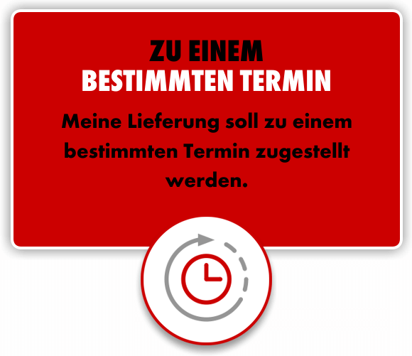 Lieferung zu einem bestimmten Termin