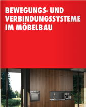 Bewegungs- und Verbindungsysteme im Möbelbau